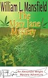 The Mary Jane Mystery by William L. Mansfield
