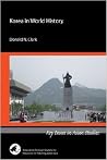 Korea in World History (Key Issues in Asian Studies) Korea in World History (Key Issues in Asian Studies)