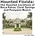 Haunted Florida: The Haunted Locations of Boca Raton, Coral Springs and Pompano Beach