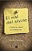 Mal Del Olvido, El (Spanish Edition)