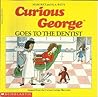 Curious George Goes to the Dentist by Margret Rey