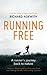 Running Free: A Runner’s Journey Back to Nature