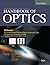 Handbook of Optics, Volume I: Geometrical and Physical Optics, Polarized Light, Components and Instruments(set)
