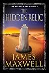 The Hidden Relic by James   Maxwell