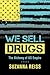 We Sell Drugs: The Alchemy of Us Empire