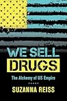We Sell Drugs: The Alchemy of Us Empire