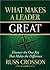 What Makes a Leader Great: ...