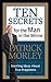 Ten Secrets for the Man in the Mirror: Startling Ideas About True Happiness