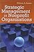 Strategic Management in Nonprofit Organizations: .