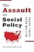 The Assault on Social Policy