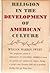 Religion in the development of American culture, 1765-1840