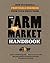 The Farm to Market Handbook...