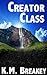 Creator Class (The Creator Class Series Book 1)