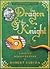 The Dragon & the Knight: A ...
