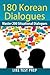 180 Korean Dialogues (200 Korean Dialogues)