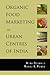 Organic Food Marketing in Urban Centres of India