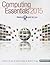 Computing Essentials 2015 Introductory Edition by Timothy J. O'Leary