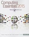 Computing Essentials 2015 Introductory Edition (O'leary) Computing Essentials 2015 Introductory Edition (O'leary)