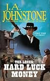 Hard Luck Money (The Loner, #14)