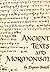 ANCIENT TEXTS AND MORMONISM