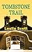 Tombstone Trail by Leslie Scott