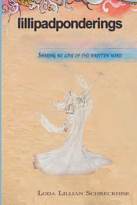 lillipadponderings: Sharing My Love for The Written Word (Paperback)