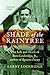 Shade of the Raintree: The Life and Death of Ross Lockridge, Jr., author of Raintree County