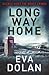 Long Way Home (DI Zigic and DS Ferreira, #1)