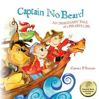 Captain No Beard: An Imaginary Tale of a Pirate's Life - A Captain No Beard Story (Paperback)