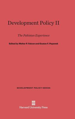 Development Policy, II: The Pakistan Experience: The Pakistan Experience (Development Policy Series, 2)