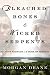 Wicked Serpents: Ancient Wa...