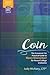 Coin: The Irreverent Yet Practical Guide to Money Management for Recent College Graduates