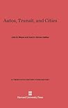 Autos, Transit, and Cities (Twentieth Century Fund Books/Reports/Studies, 10) Autos, Transit, and Cities (Twentieth Century Fund Books/Reports/Studies, 10)