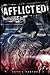 Afflicted (Battlescars, #2)