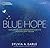 Blue Hope by Sylvia A. Earle