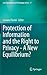 Protection of Information and the Right to Privacy - A New Equilibrium? (Law, Governance and Technology Series, 17)