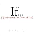 If... Questions for the Game of Life