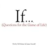 If... Questions for the Game of Life by Evelyn McFarlane