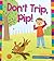 Don't Trip, Pip! (Word Families)