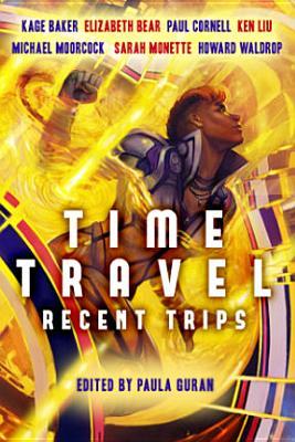 Time Travel: Recent Trips (Paperback)