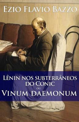 Lênin Nos Subterrâneos Do Conic (Portuguese Edition)