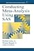 Conducting Meta Analysis Using SAS