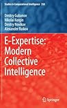 E-Expertise: Modern Collective Intelligence (Studies in Computational Intelligence, 558)