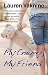 My Enemy, My Friend by Lauren Vaknine