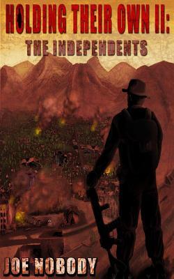 Holding Their Own II: The Independents (Holding Their Own, #2)