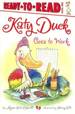Katy Duck Goes To Work (Turtleback School & Library Binding Edition) (Katy Duck: Ready-to-read, Level 1)