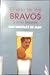 El vino de los bravos y uno...
