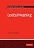 Lexical Meaning (Cambridge Textbooks in Linguistics)
