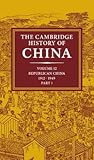 The Cambridge History of China, Volume 12 by John King Fairbank
