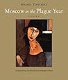 Moscow in the Plague Year: Poems